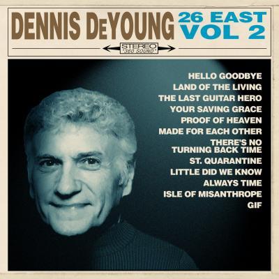 Dennis DeYoung (ex.Styx) - 26 East, Vol. 2 (2021)