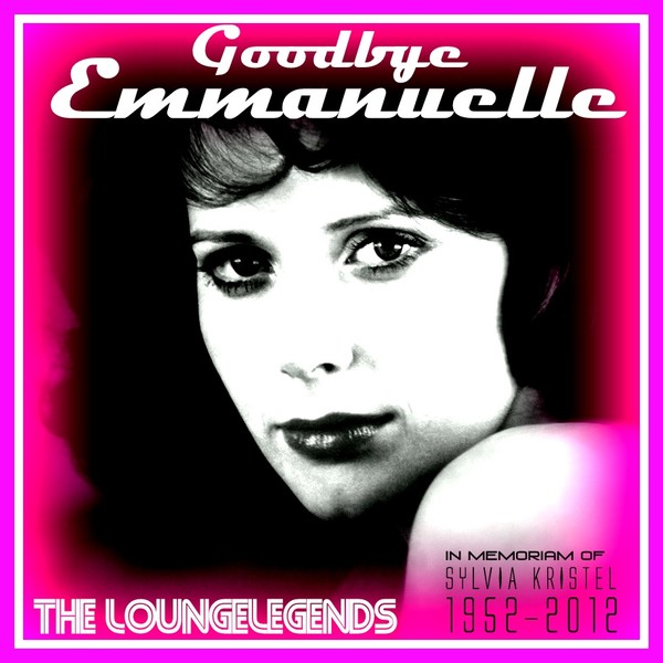 VA - The Loungelegends - Goodbye Emmanuelle (2012)