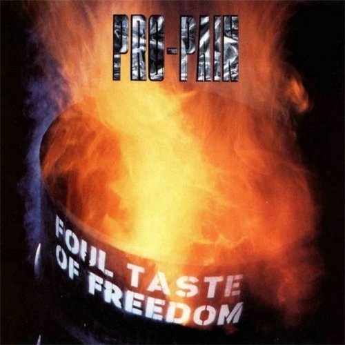 PRO PAIN - 1992 - Foul Taste Of Freedom
